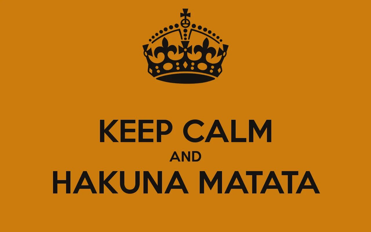 Как переводится акуна. Акуна Матата. Keep Calm and Hakuna Matata. Hakuna Matata надпись. Эмблема Акуна Матата.