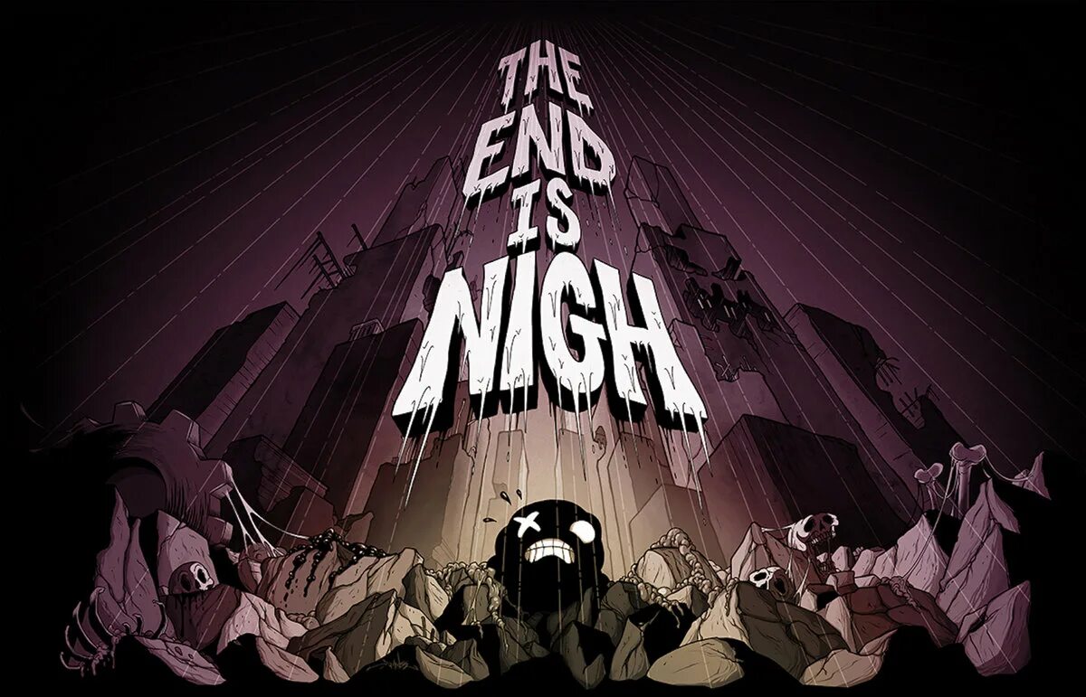 Not the end. The end is nigh. The end is nigh игра. In the end игра. End is nigh обложка.