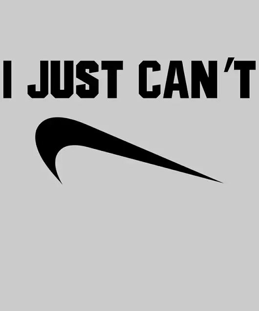 I Джаст. Just can't. I just cant Nike. Nike logo grunge. I just can way