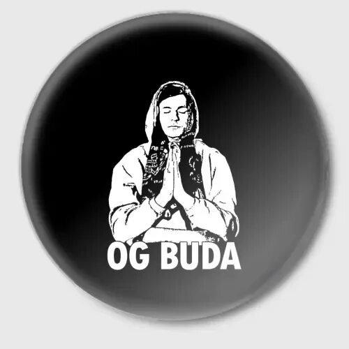 Og buda 3. Значок og Buda. Og Buda принт. ОГ Буда надпись. Og Buda арт.