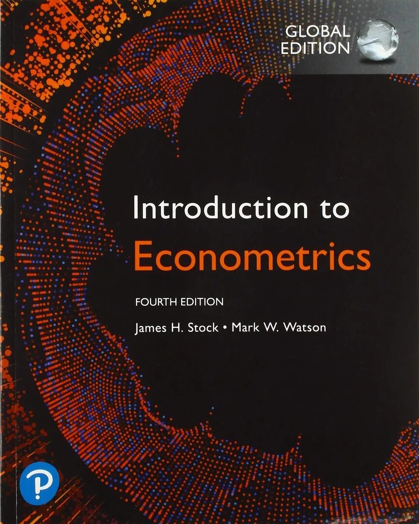 Introduction edition. James h. stock, mark w. watson - introduction to.... эконометрика. global edition. econometrics.