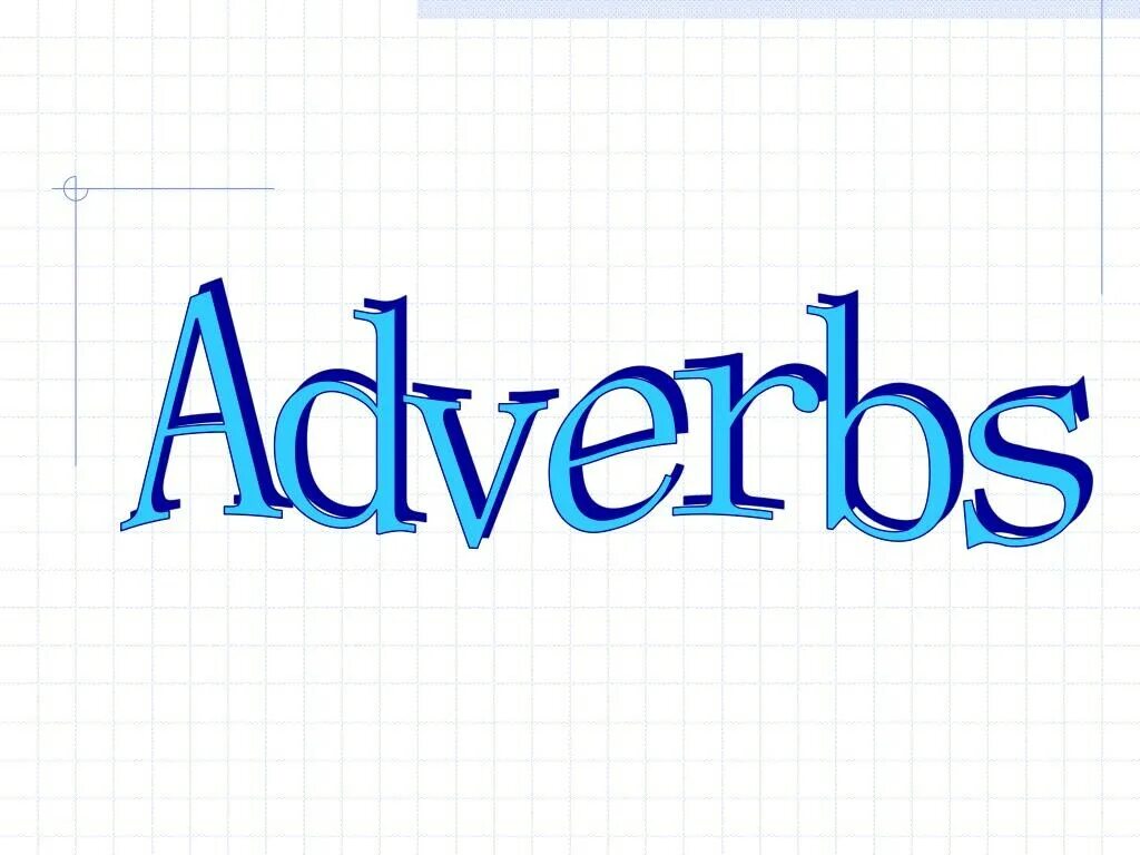 Adverb pdf. Adverb картинка. English adverbs. Adverbs в английском. Adverbs презентация с картинками.