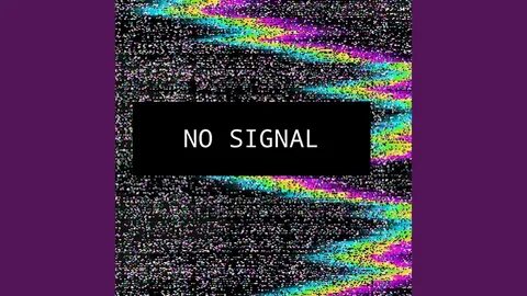 No signal
