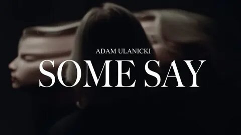 Some say but