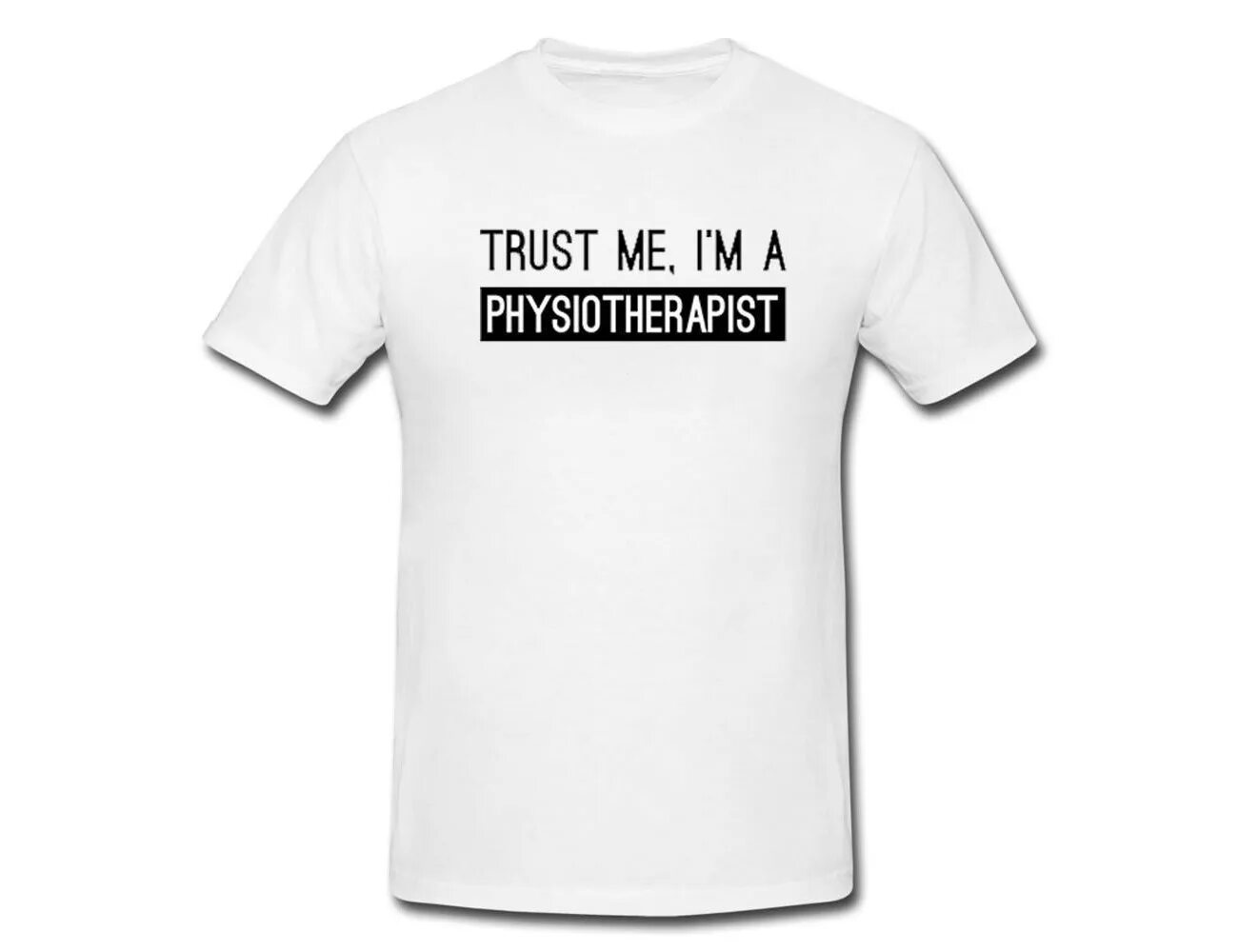 Trust me i'm Physiotherapist. Футболка Trust me i'm a Doctor на ВБ. Футболка Trust me i'm a girl. Футболка no risk no fun. Do you really trust me