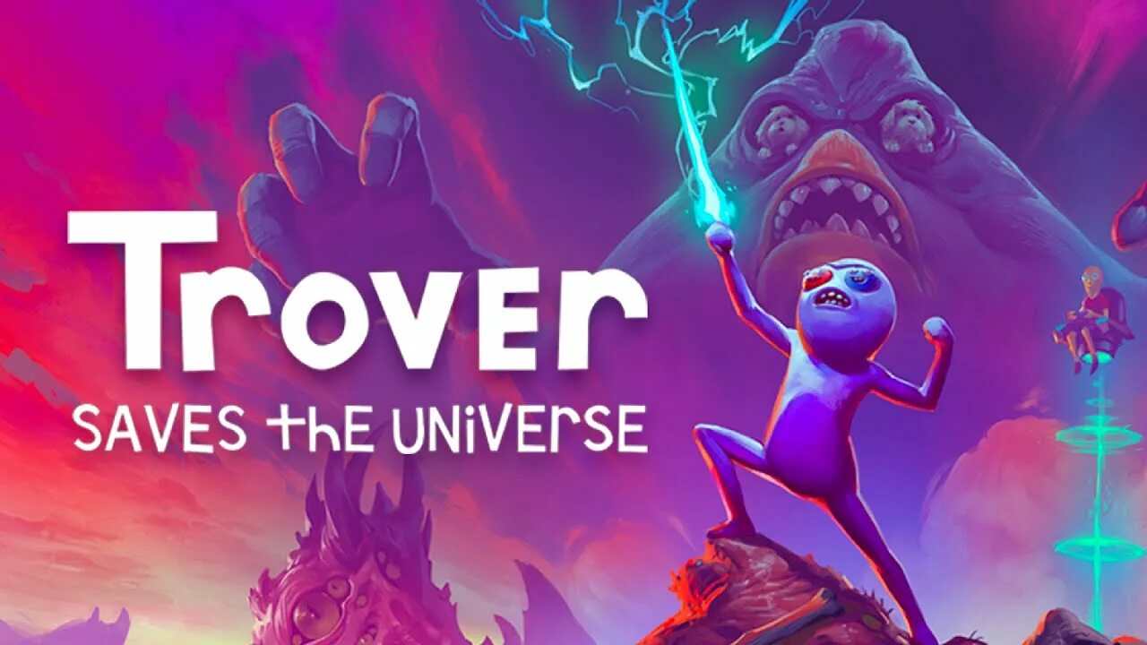 Trover saves the Universe. Trover saves the Universe VR. Trover saves the Universe squanch games. Тровер спасает вселенную. Save the universe