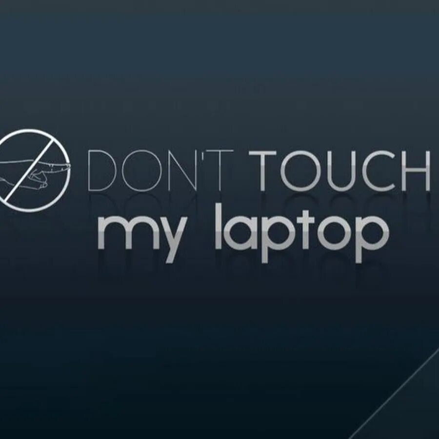 Taches dont. Обои не трогай компьютер. Компьютер не трогать картинка. Не трогай мой компьютер обои. Обои комп не трогать.