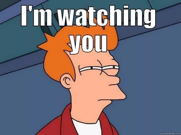 I m being watched