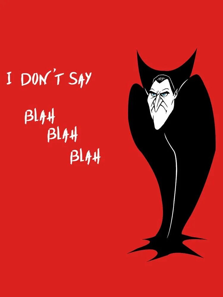I don t have sugar. Мем blah blah. i don&#039;t say blah blah blah. itzy blah blah blah. i don&#039;t say blah blah blah dracula.