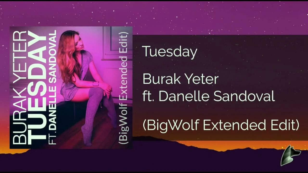 Тьюсдей песня. Tuesday Бурак Йетер. Даниэль Сандовал Tuesday. Burak Yeter feat. Danelle Sandoval - Tuesday. Тьюсдей перевод.