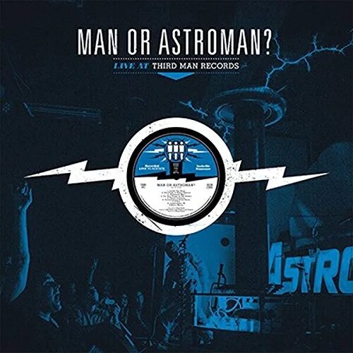 Man records. Live at third man records. third man records vinyl. mudhoney logo. man or astro-man – distant pulsar.