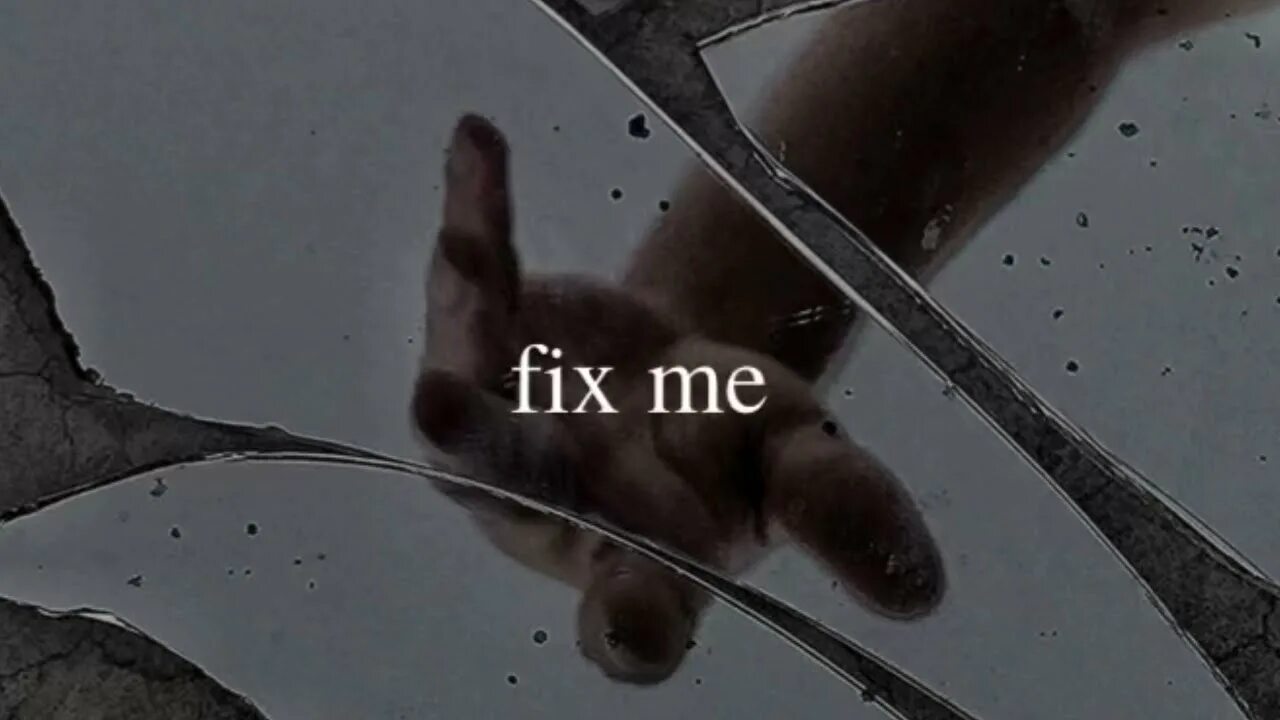 Fix me. Надпись Fix me. Fix me песня. I'll Fix me фон на смартфон. Can you fix my