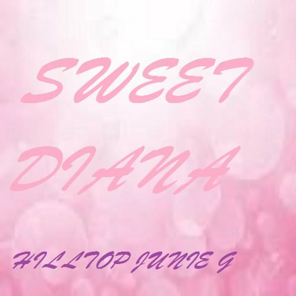 Diana sweet. Diana – sweetness. Sweet Diana записи.