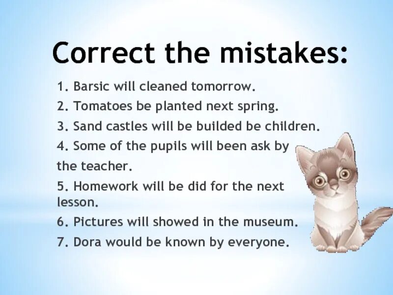 Correct the mistakes. Correcting mistakes. To be correct the mistakes. Correct the mistakes 5 класс. Complete the mistakes