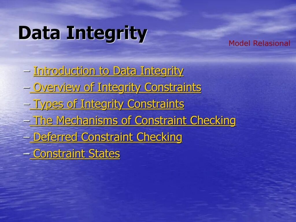 Integrity constraint. Data Integrity. Integrity constraint on data. State Integrity. Constraints on DB.