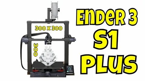 Ender 3 s1 plus