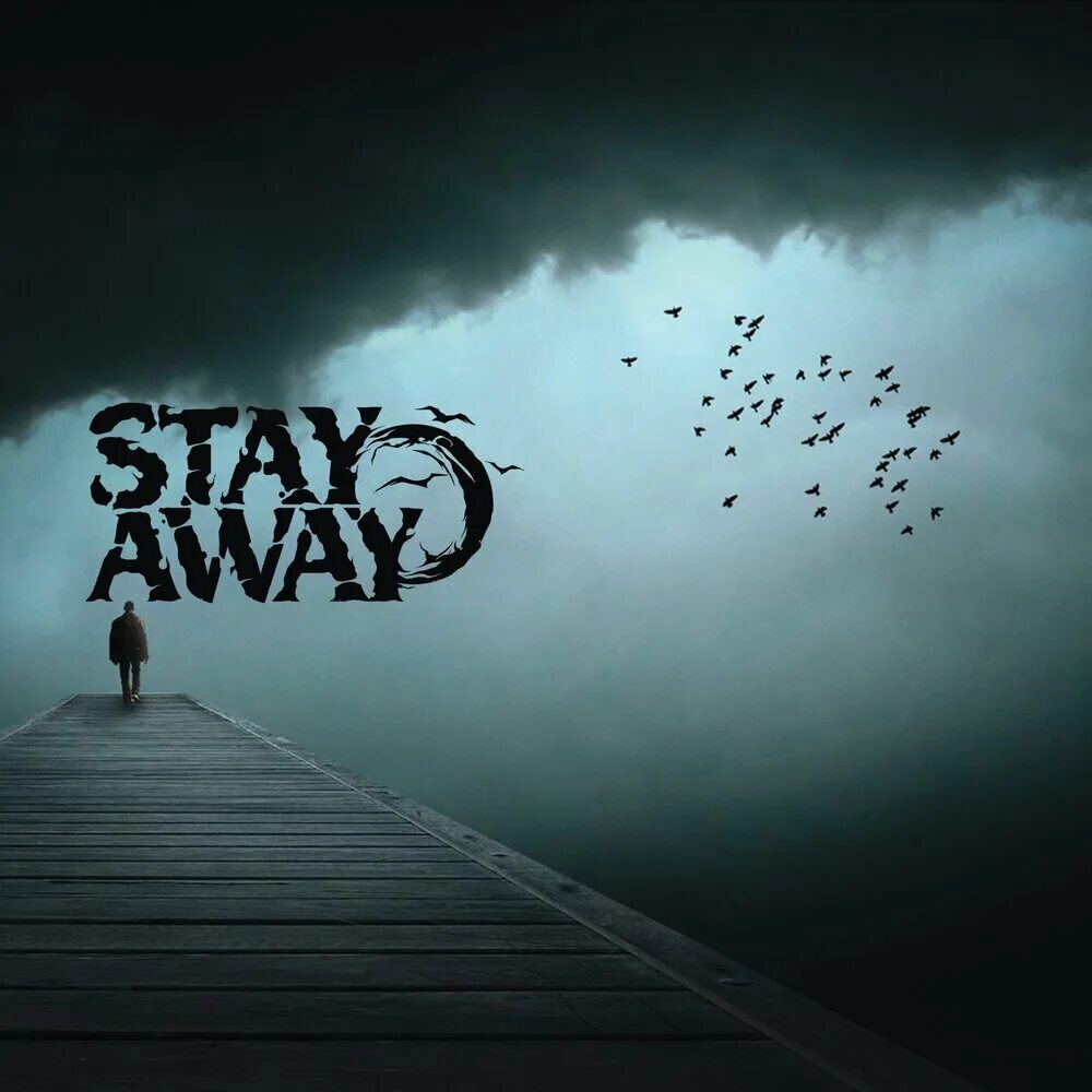 Stay away. Away исполнитель. Stay away группа фото. Stay away обложки. Don t stay away