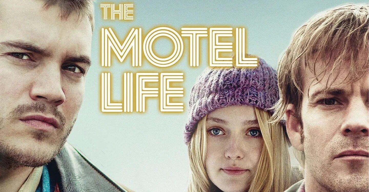 Мотель слова. Жизнь в мотеле. The Motel Life (2012).