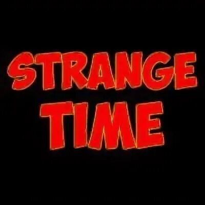 Stranger times