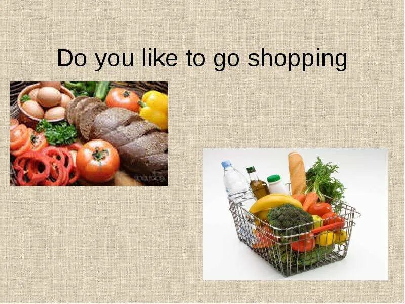 Do you like go shopping