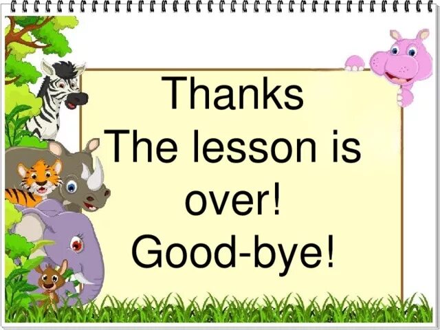 It s good to see you. The Lesson is over. Картинка the Lesson is over. Спасибо за урок на английском. Гудбай презентация.