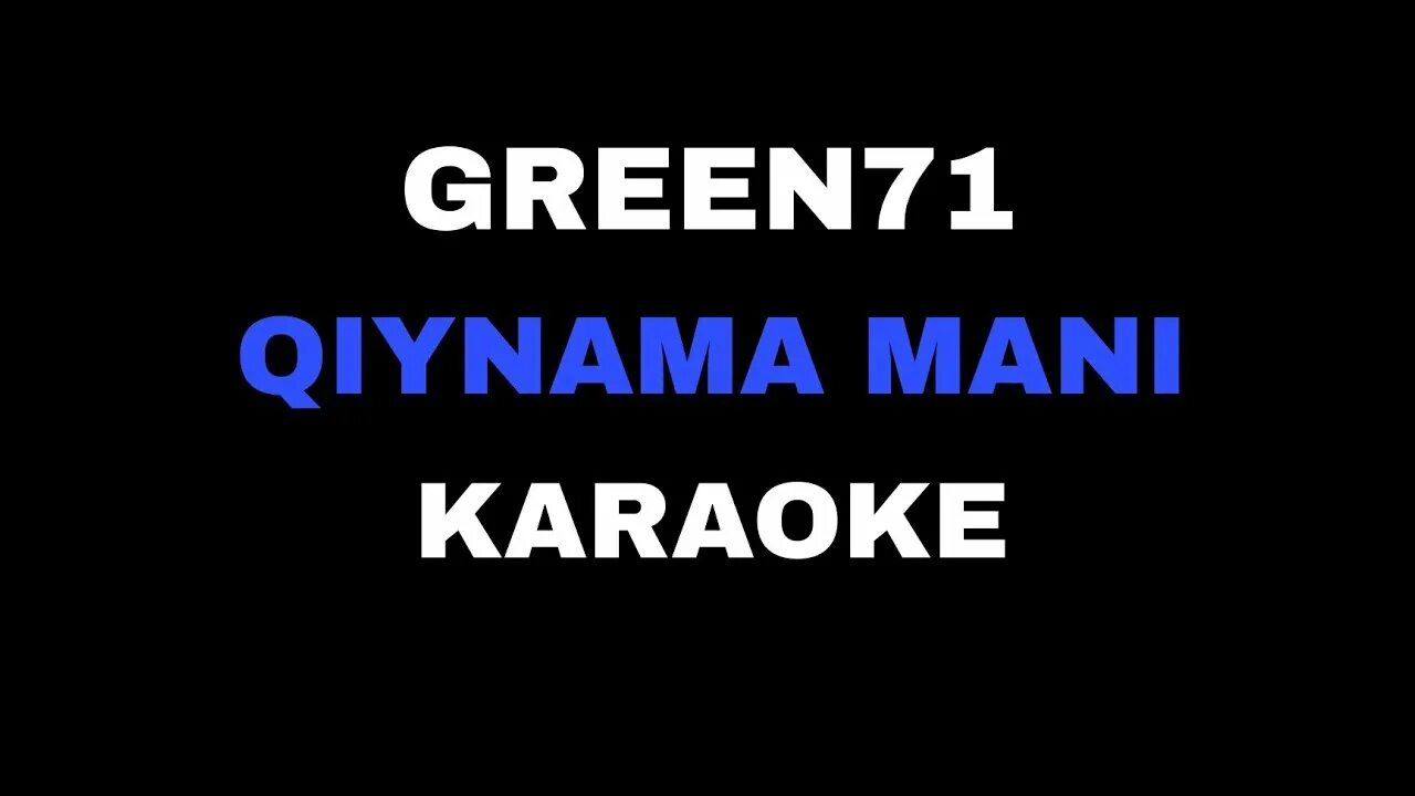 Green71 mp3. Green 71 Qiynama mani. Green71 Adajon. Green 71 Karaoke. Green71 unutamiz.