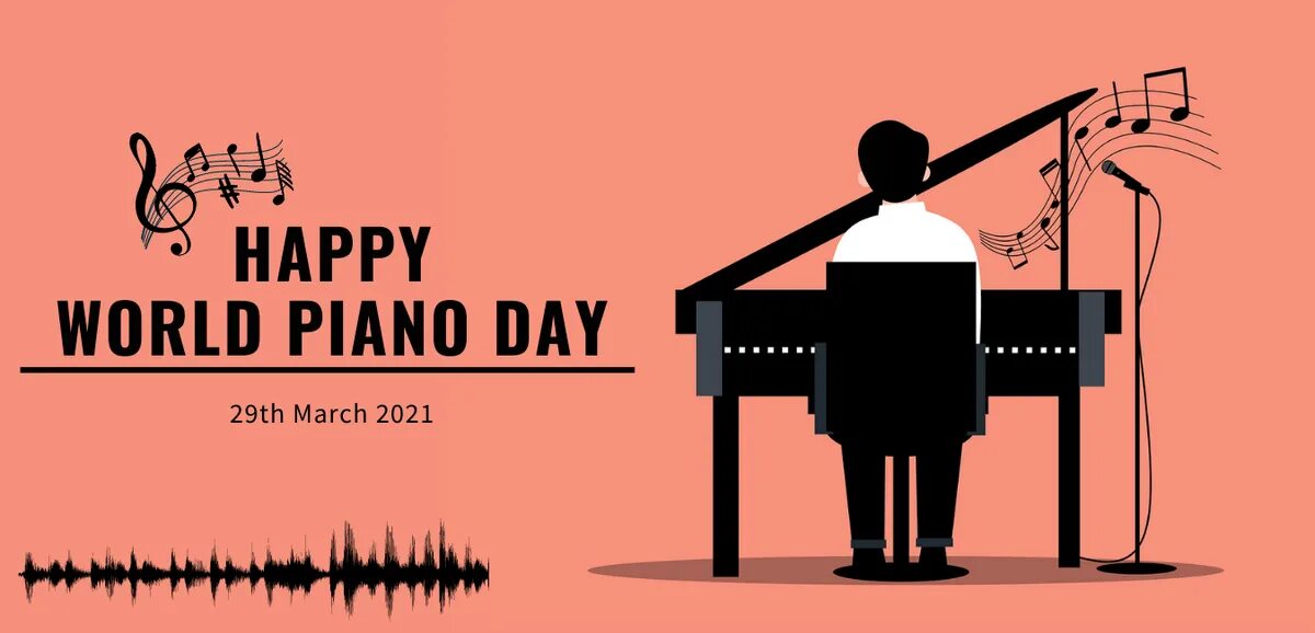 Всемирный день фортепиано 2024. Happy World Piano Day. День пианино. Счастливый пианист. Piano Day картинки.