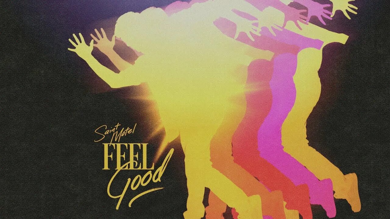 My feel good. Feel like good картины. Группа Saint Motel. A good Song never dies Saint Motel. Feelgood обои.