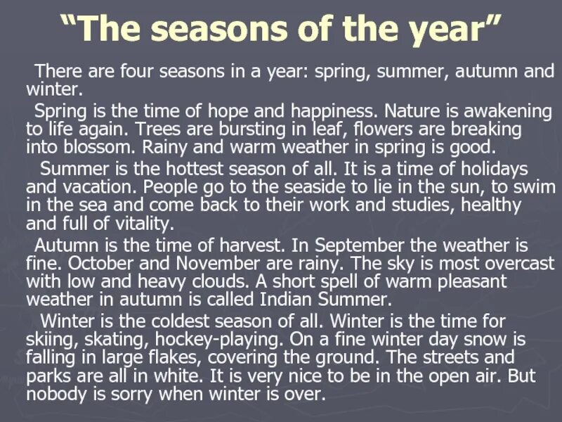 There are four seasons. Текст there are four Seasons is the year.there are Winter, Spring,Summer and autumn. There are four Seasons in a year. There are 4 Seasons in a year перевод. There are four Seasons in a year. Перевод на русский.