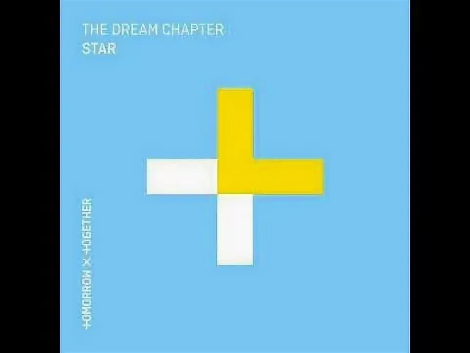 The Dream Chapter: Star. Альбом анти романтик тхт. Tomorrow x together — our Summer (Acoustic Mix).