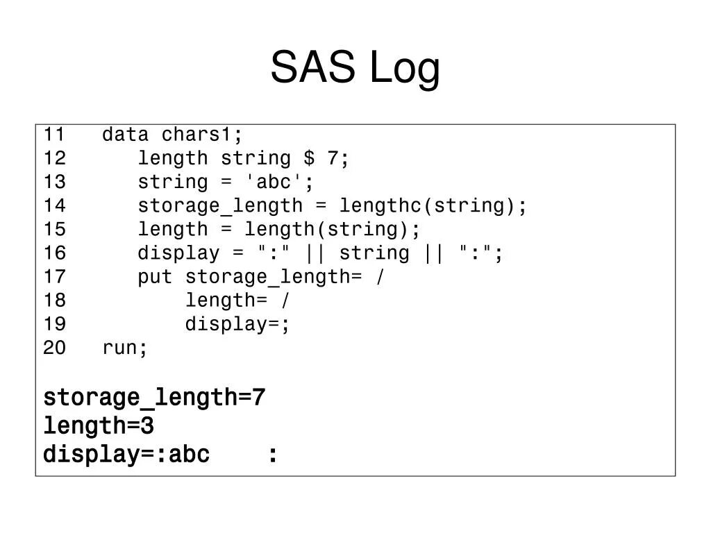 Data length in SAS. STRINGLEN функции Pascal. Set Statement in SAS. Log SAS ds2.