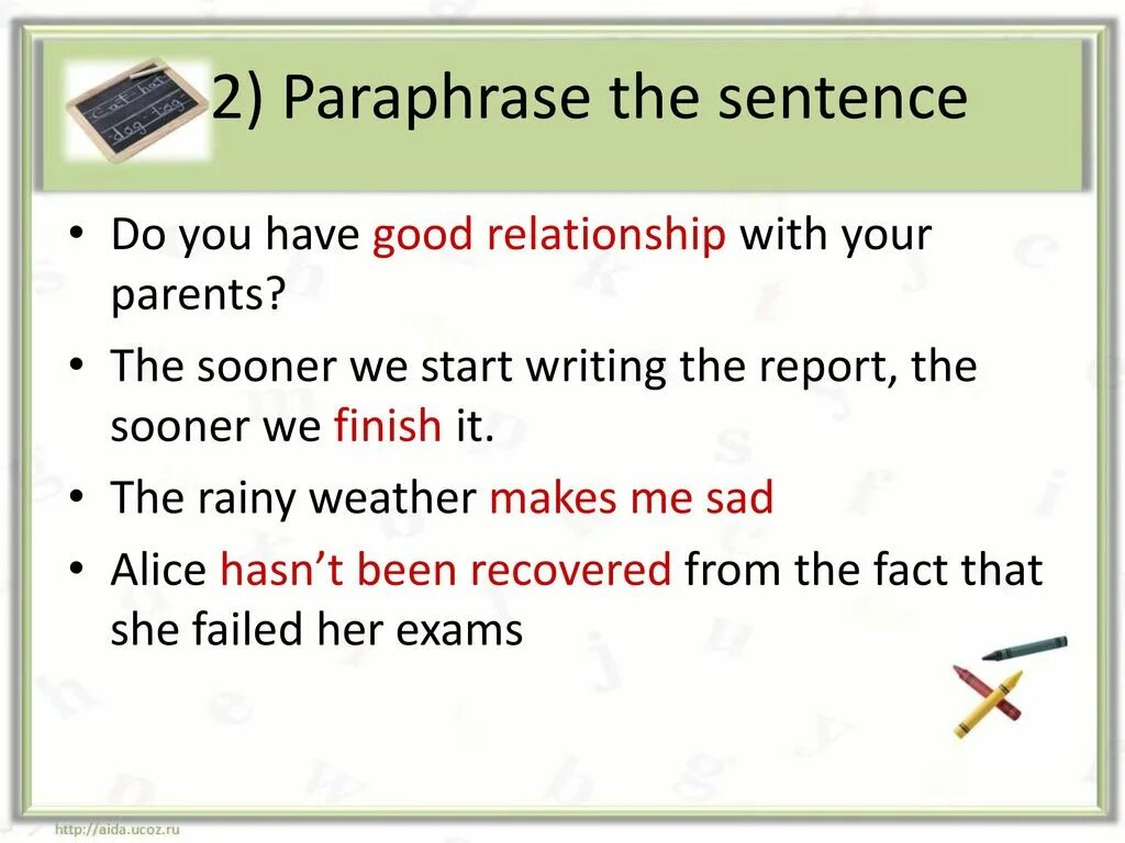 Have a good relationship. Paraphrase the sentences. Paraphrase the following sentences. Paraphrase в английском. Paraphrase the sentence do you have good relationship with your parents.