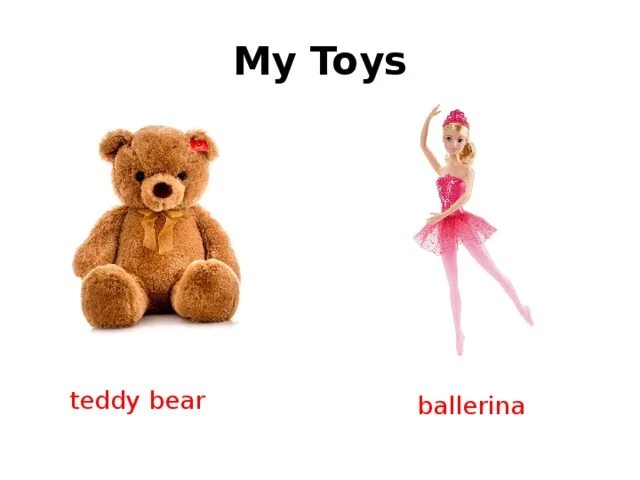 Toy как переводится с английского. Игрушка Teddy Bear для английского языка. My Toys ! Ballerina английский. Карточки по английскому игрушки. Игрушки на англ.