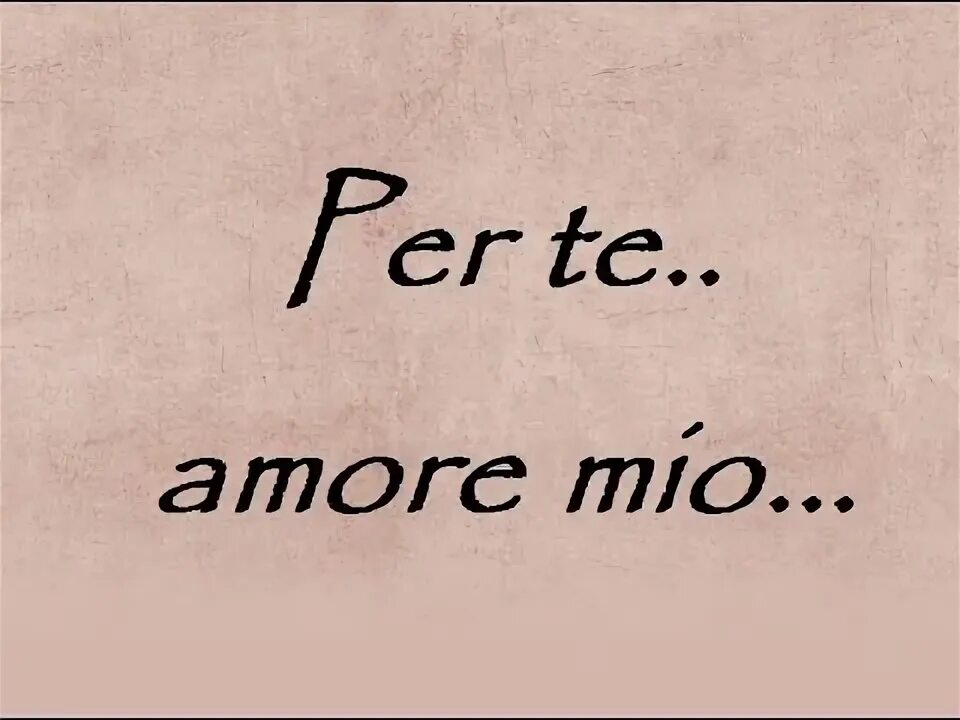 Bacio per te картинки и гифки красивые. Per te notes. Ноты buongiorno a te. Per te перевод на русский. E pur cosi in un giorno ноты.