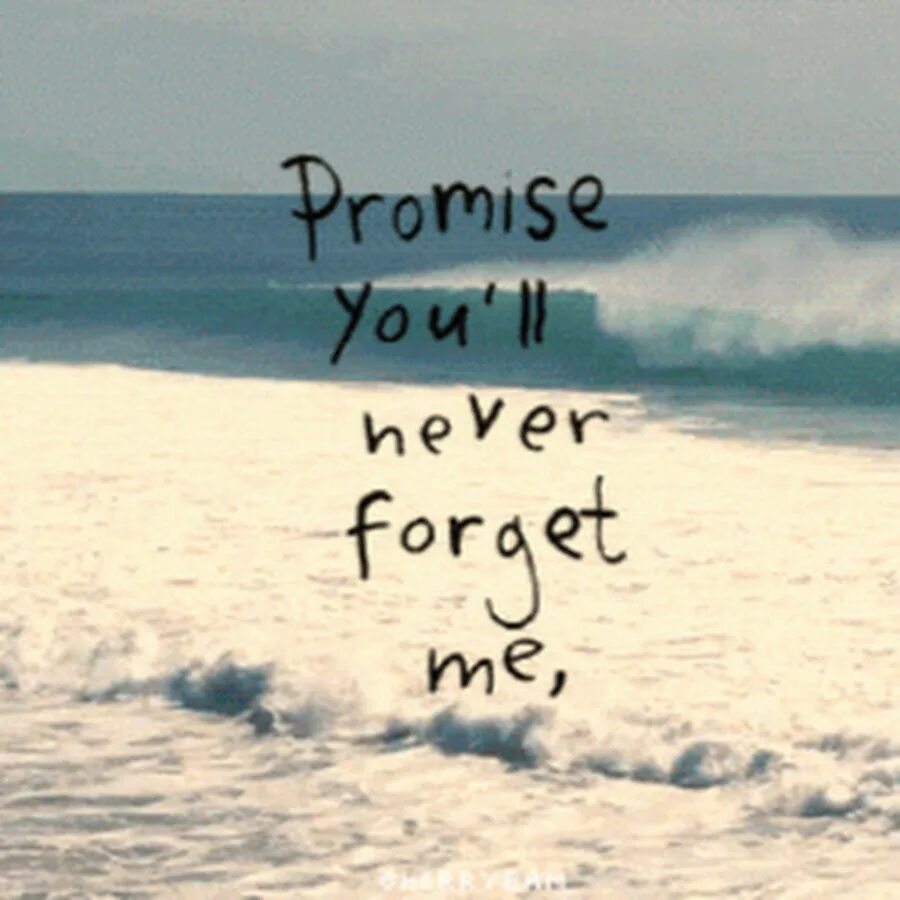 Forget my promise. Грустные цитаты. картинка promises. the promise. promise you.
