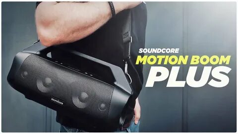 Anker soundcore motion boom plus