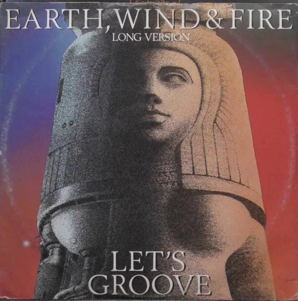 Let's Groove Earth Wind Fire. Lets Groove обложка. Let's Groove от Earth, Wind & Fire. Earth, Fire, Lets Groove Earth Wind and Fire. Lets me fire