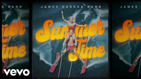 James Barker Band - Summer Time. 