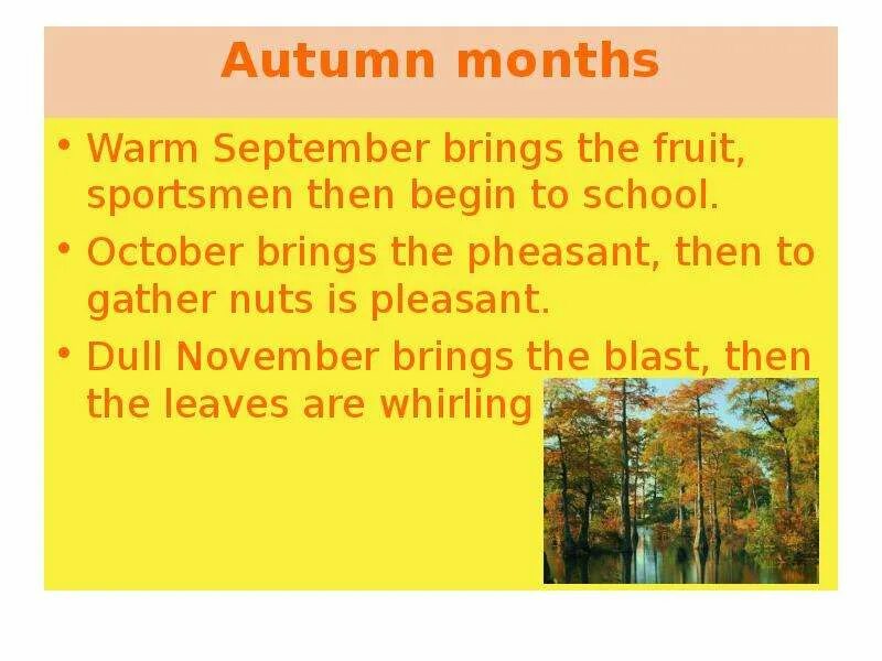 The course begin in october. Autumn months are. the warm september day стих. a school begins in autumn перевод. зе варм септембер дей.