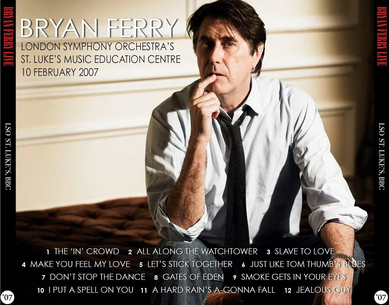 Брайан ферри slave to love. Брайан Ферри. Bryan Ferry 20 лет. Bryan Ferry slave. Тур Bryan Ferry 2007.