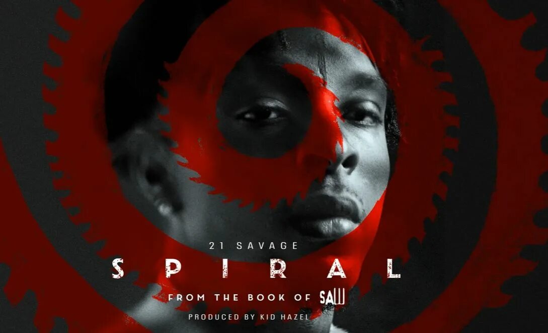 See your hello. 21 Savage Spiral. 21 Savage Spiral обложка. 21 Savage Spiral from the book of saw Soundtrack.