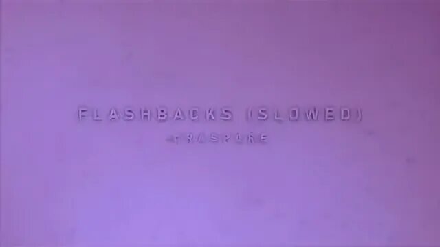 Craspore flashbacks slowed. Craspore flashbacks. flashbacks slowed audio edit. flashbacks craspore speed up.