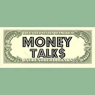 Money talks