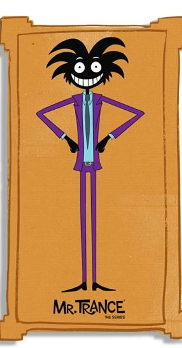 Mr trance. Mr. Мультфильм мистер транс. Персонажи мультика мистер транс. Mr.
