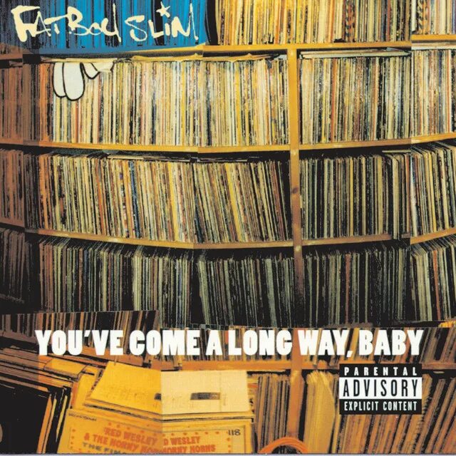 Fatboy Slim 1998. Fatboy Slim you've come a long way, Baby 1998. Fatboy Slim - you’ve come a long way, Bab. Fatboy Slim обложка альбома. The rockafeller skank