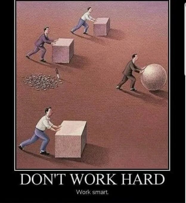 She don t work. Мем work Smarter. Hard work funny. Don't work hard work Smart. Мем работать вдвое больше.