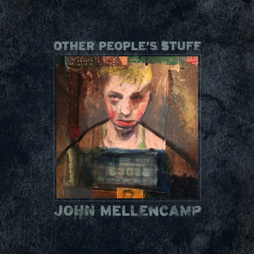 It s my stuff. John cougar mellencamp. 2018 - other people’s stuff. john cougar mellencamp винил the kid inside. john mellencamp big daddy.