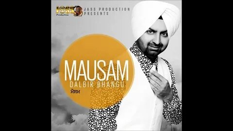 wangan, bangles, dalbir, dalbir bhangu, new punjabi songs, mausam