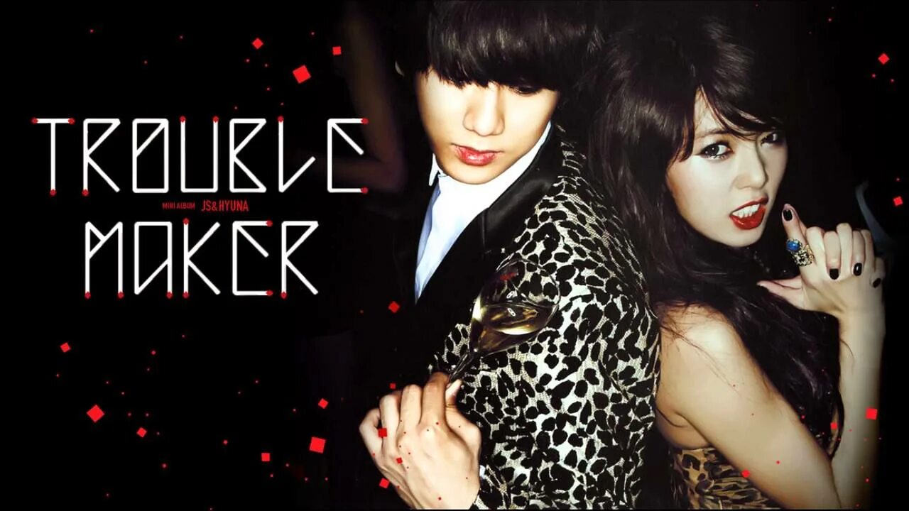 Trouble 8. Troublemaker группа. hyuna troublemaker. troublemaker hyuna обложка. траблмейкер кпоп.