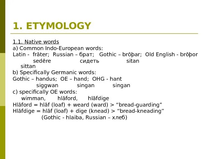 Native English Words. Native Indo European Words. Etymology of English Words. Native Words in the English Vocabulary. Go old english